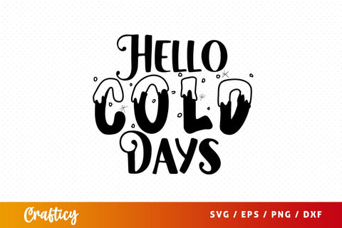 hello cold days Svg Design SVG Designangry 