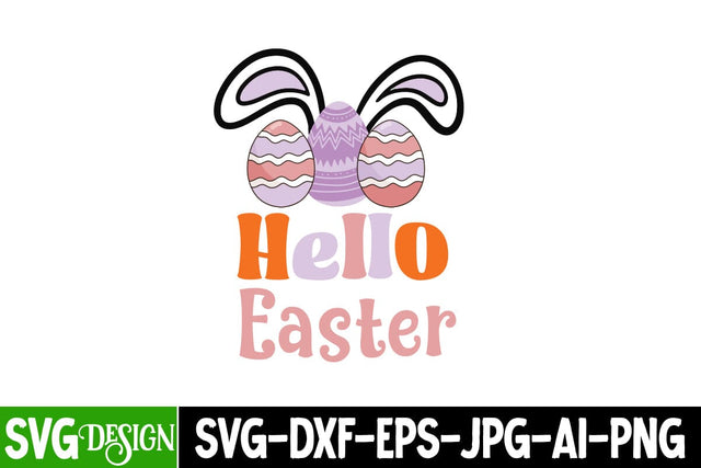 Hello Easter SVG Cut File, Hello Easter Quotes ,Happy Easter SVG Design.Easter SVG Cut File,Easter Day Shirt Design,Easter Day Sublimation PNG SVG BlackCatsMedia 