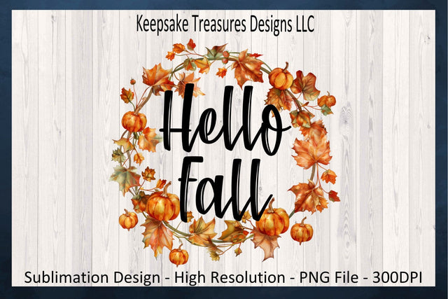 'Hello Fall' Encircled by Autumnal Wreath of Vibrant Leaves and Pumpkins Sublimation Keepsake Treasures Designs LLC. 