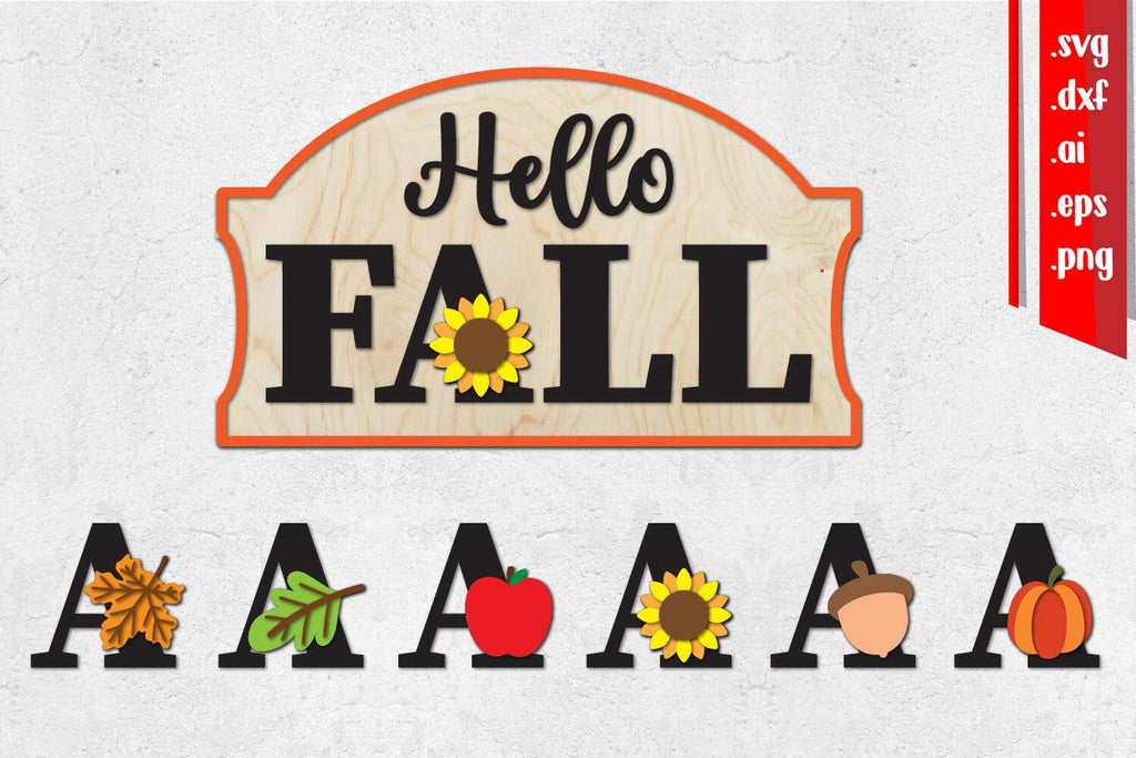 Hello Fall Sign Laser Cut, Home Svg, Changeable Icon - So Fontsy
