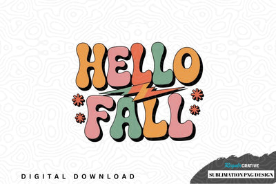 Hello fall sublimation png design Sublimation Regulrcrative 