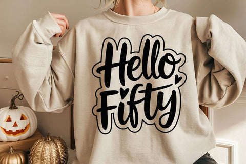 Hello Fifty SVG: 50th Birthday Hand Lettered Design SVG DesignDestine 
