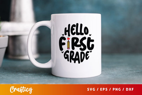 Hello first grade T shirt SVG Design SVG Designangry 