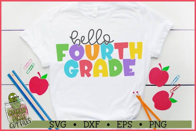 Hello Fourth Grade Teacher SVG File SVG Crunchy Pickle 