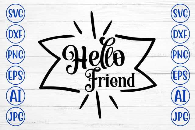 Hello Friend SVG SVG Syaman 