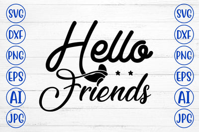 Hello Friends T-Shirt SVG Syaman 