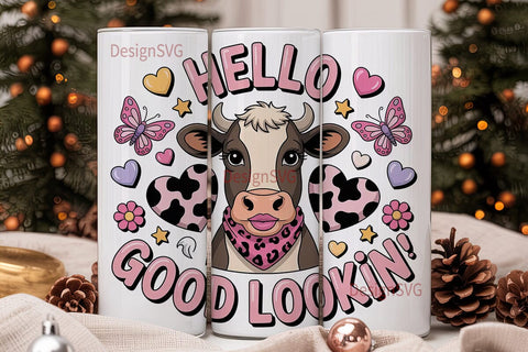 Hello Good Lookin' Cow 20oz Tumbler Wrap Sublimation DesignSVG 