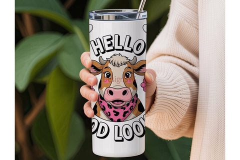 Hello Good Lookin' Cow Tumbler Wrap Sublimation DesignSVG 