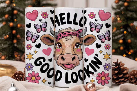 Hello Good Lookin' Cow Tumbler Wrap Sublimation DesignSVG 