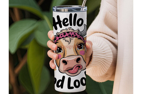 Hello Good Lookin' Cow Tumbler Wrap Sublimation DesignSVG 