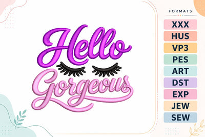 Hello Gorgeous Baby Embroidery Design | Cute Baby Girl Quote Embroidery/Applique DESIGNS sg embroidery 