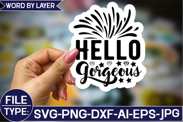 Hello Gorgeous Sticker SVG Design SVG Studio Innate 
