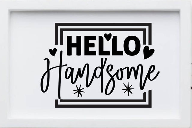 Hello handsome-01 SVG Angelina750 