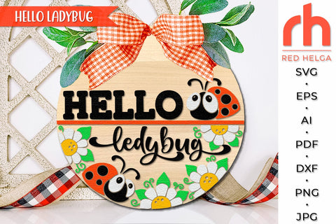 Hello Ladybug SVG, Layered Door Sign DXF, Daisy Cut File SVG RedHelgaArt 
