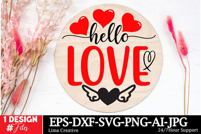 Hello Love Round Sign SVG ,Happy Valentine's Day, Valentine's Day Round Sign SVG Cut File, Valentine's Day Sublimation, Valentine's Day Silhoutee,Valentine's Day SVG Bundle SVG Insomnia Std 