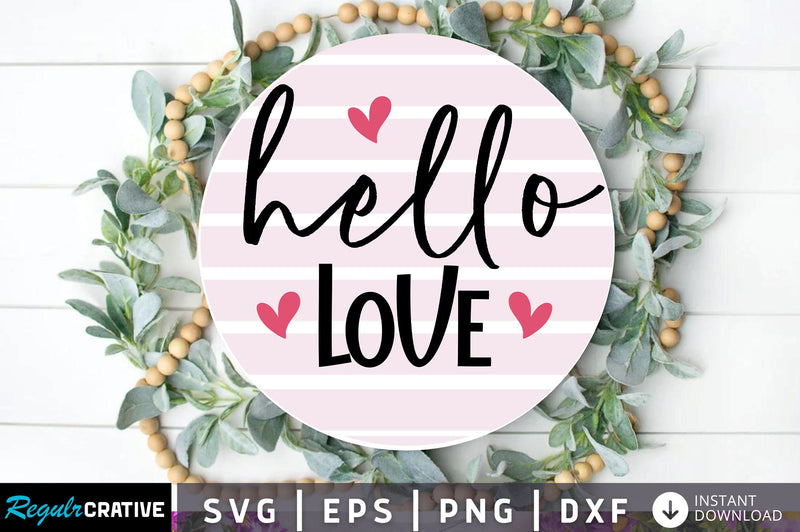 Hello love Svg Design SVG Regulrcrative 