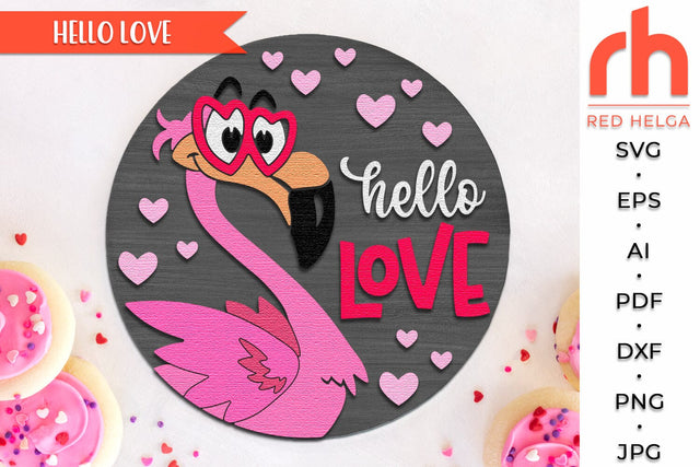 Hello Love SVG, Valentine’s Day Door Sign, 14 February DXF SVG RedHelgaArt 