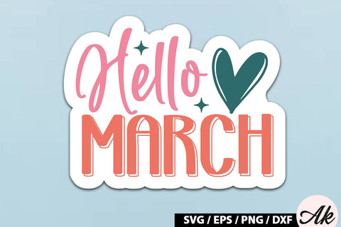 Hello march Sticker SVG SVG akazaddesign 