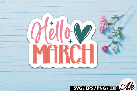 Hello march Sticker SVG SVG akazaddesign 
