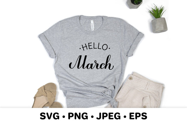 Hello March SVG. Hand lettered spring quote shirt design SVG LaBelezoka 
