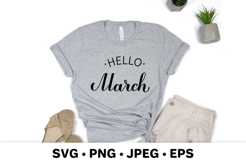 Hello March SVG. Hand lettered spring quote shirt design SVG LaBelezoka 