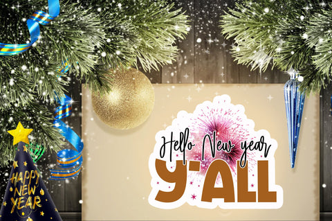 Hello new year Sticker Design Sublimation Regulrcrative 