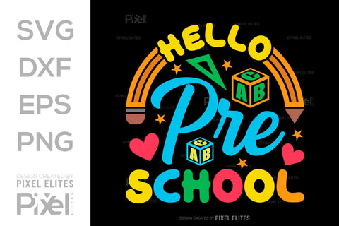 Hello Preschool SVG Hello School Kids Welcome To School Back To School Quote Design SVG ETC Craft 