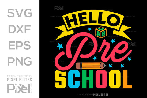 Hello Preschool SVG Hello School Kids Welcome To School Back To School Quote Design SVG ETC Craft 