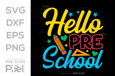 Hello Preschool SVG Hello School Kids Welcome To School Back To School Quote Design SVG ETC Craft 