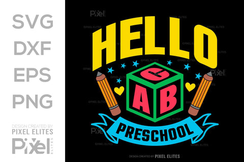 Hello Preschool SVG Hello School Kids Welcome To School Back To School Quote Design SVG ETC Craft 
