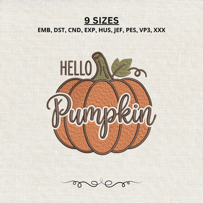 Hello Pumpkin Embroidery Design – Fall Pumpkin Machine Embroidery File, Autumn Thanksgiving Shirt Design Embroidery/Applique DESIGNS PatternFeed8 