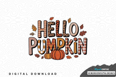 Hello pumpkin sublimation png design Sublimation Regulrcrative 