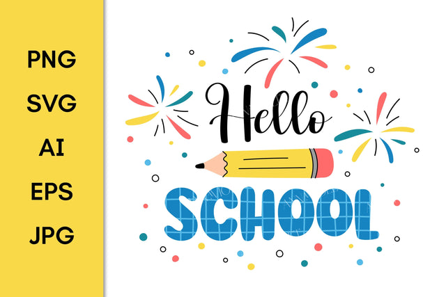 Hello School SVG | Back to School 2025 PNG Sublimation for Students | Kids T-Shirt Print Digital Download | Welcome Back Card, Poster Design SVG AnnaViolet_store 