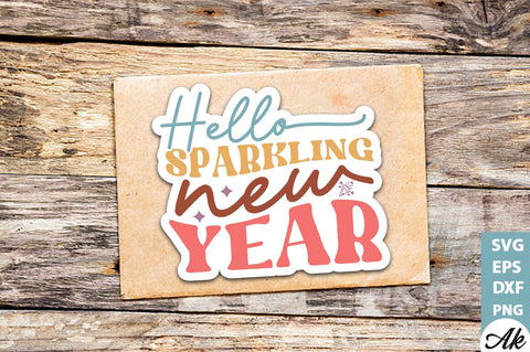 Hello sparkling new year Stickers Design SVG akazaddesign 