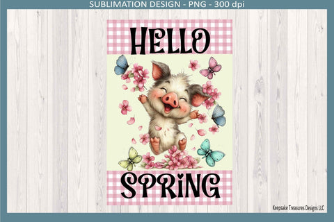 Hello Spring Dancing Pig Garden Flag PNG, 12x18 Sublimation Garden Flag Template, Instant Download Sublimation Keepsake Treasures Designs LLC. 