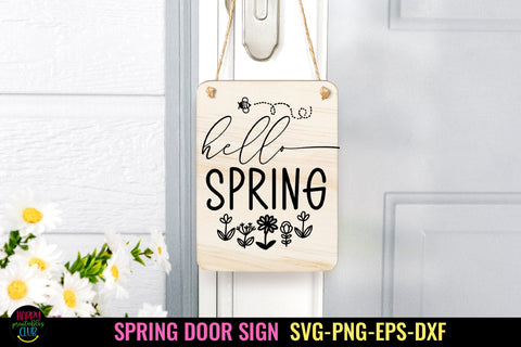 Hello Spring I Spring Door Sign SVG I Spring Sign SVG SVG Happy Printables Club 