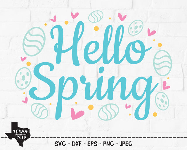 Hello Spring | Spring SVG SVG Texas Southern Cuts 