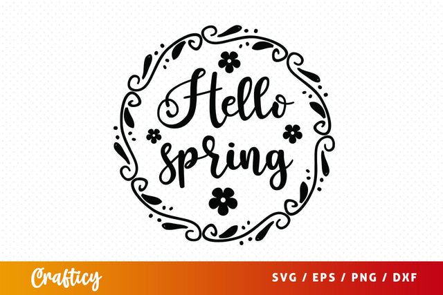 Hello spring svg Design SVG Designangry 