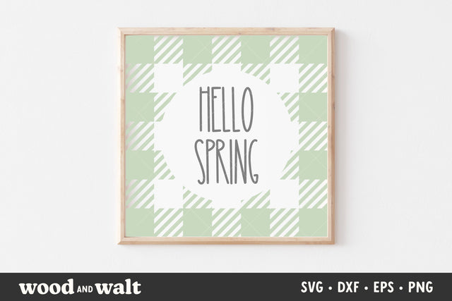 Hello Spring SVG | Farmhouse Spring Cut File SVG Wood And Walt 