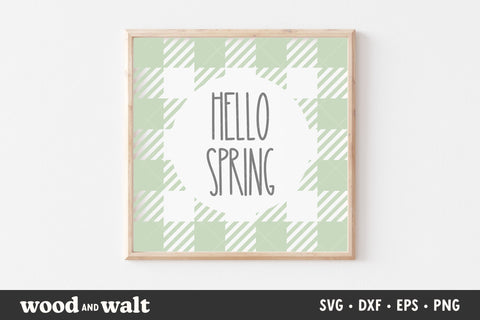 Hello Spring SVG | Farmhouse Spring Cut File SVG Wood And Walt 