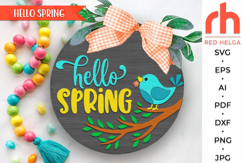 Hello Spring SVG, Layered Door Sign, Bird Silhouette DXF - So Fontsy