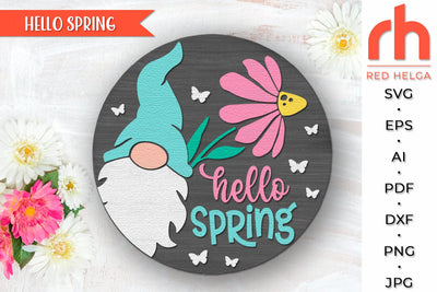 Hello Spring SVG, Layered Door Sign Cut File, Gnome Flower SVG RedHelgaArt 