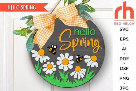 Hello Spring SVG, Layered Door Sign, Daisy Silhouette DXF SVG RedHelgaArt 