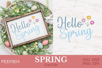 Hello Spring SVG | Spring Sign SVG SVG Petunia Digital Design 