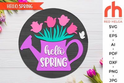 Hello Spring SVG, Tulips Sign Cut File, Door Hanger DXF SVG RedHelgaArt 