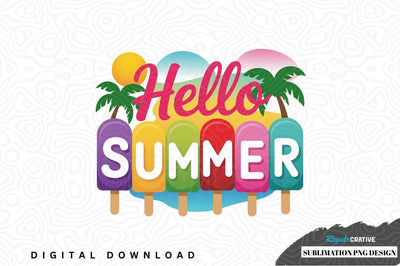Hello summer popsicle design Sublimation Regulrcrative 
