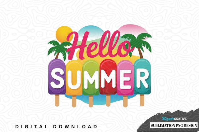 Hello summer popsicle design Sublimation Regulrcrative 