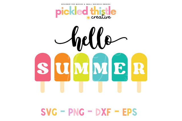 Hello Summer Popsicle SVG Sublimation Pickled Thistle Creative 