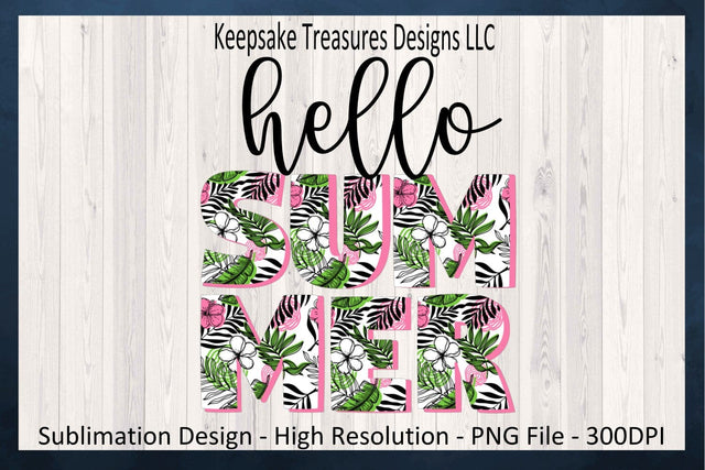 Hello Summer Sublimation PNG Design, Bright Colors, Tropical Leaves, Summer Clipart, Digital Download, PNG Printable Sublimation Keepsake Treasures Designs LLC. 