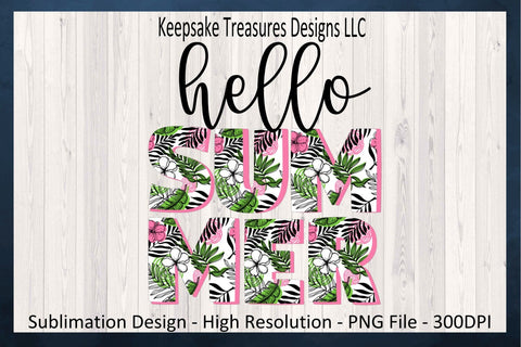 Hello Summer Sublimation PNG Design, Bright Colors, Tropical Leaves, Summer Clipart, Digital Download, PNG Printable Sublimation Keepsake Treasures Designs LLC. 